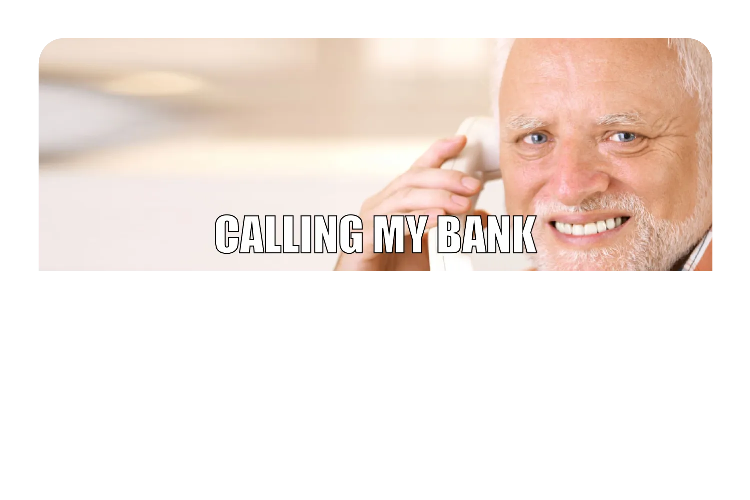 Calling My Bank